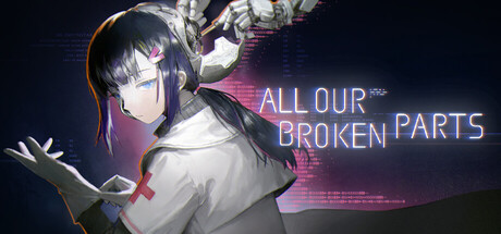All Our Broken Parts