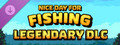 Nice Day for Fishing - Legendary DLC