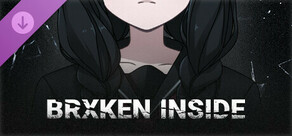 BRXKEN INSIDE – Supporter Pack