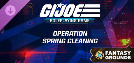 Fantasy Grounds - G.I. JOE Roleplaying Game Mission Spring Cleaning