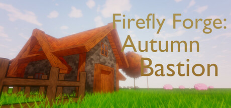 Firefly Forge: Autumn Bastion Cover Image