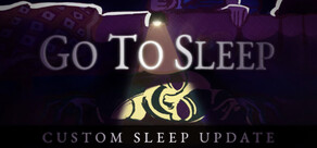 Go To Sleep