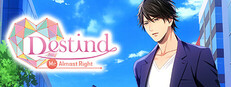 Destind: Mr. Almost Right
