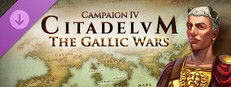 Citadelum Campaign IV: The Gallic Wars