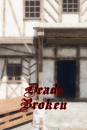 Dead & Broken
