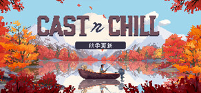 Cast n Chill