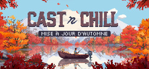 Cast n Chill