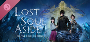 Lost Soul Aside™: Digital Deluxe Edition - Soundtrack