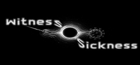 Witness Sickness