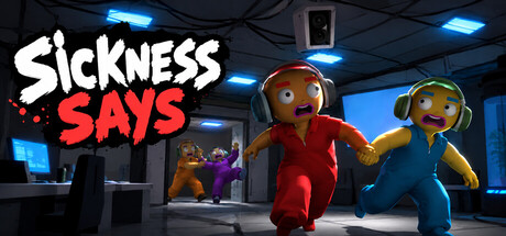 Sickness Says