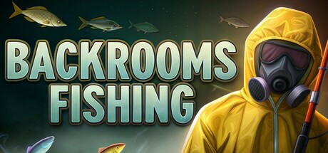 Backrooms Fishing — Steam header