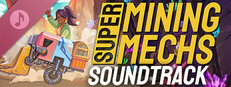 Super Mining Mechs Soundtrack