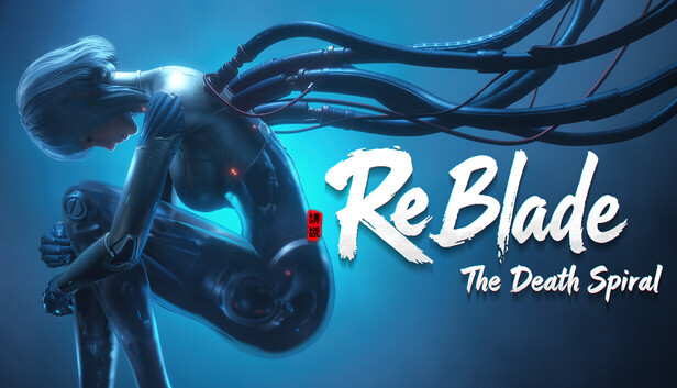 ReBlade: The Death Spiral
