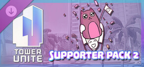 Tower Unite - Supporter Pack 2