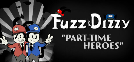 Fuzz & Dizzy: Part-Time Heroes Cover Image