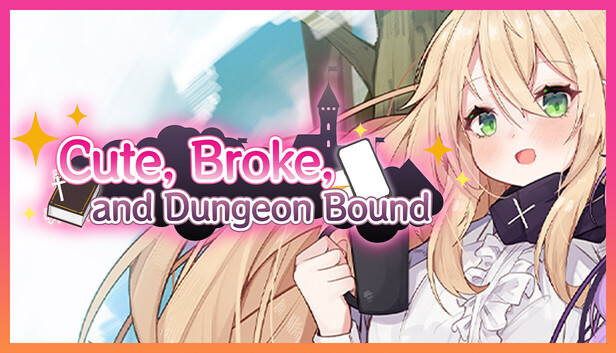 Cute, Broke, and Dungeon Bound
