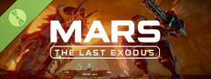 MARS: The Last Exodus Demo