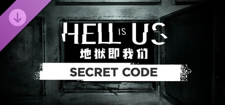 Hell is Us 地狱即我们 - Secret Code