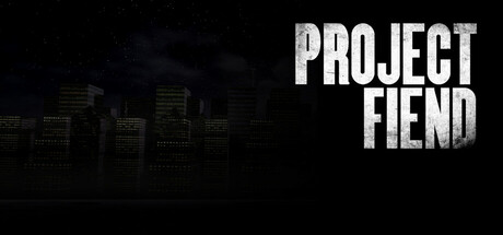 Project Fiend Cover Image