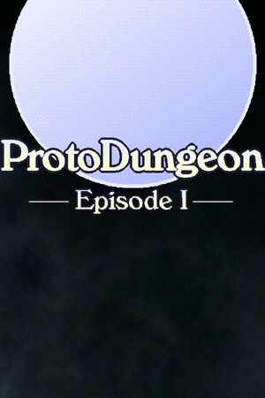 ProtoDungeon: Episode I