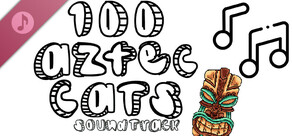100 Aztec Cats Soundtrack