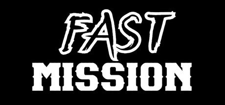 Fast Mission