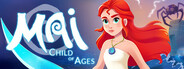 Mai: Child of Ages