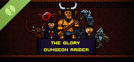 The Glory Dungeon Raider Demo
