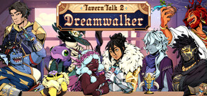 Tavern Talk 2: Dreamwalker