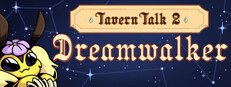 Tavern Talk 2: Dreamwalker