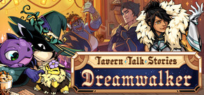 Tavern Talk Stories: Dreamwalker