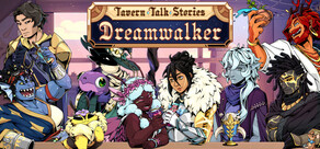 Tavern Talk Stories: Dreamwalker