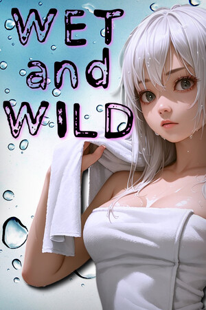 Wet And Wild