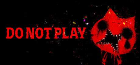 DO NOT PLAY — Steam header