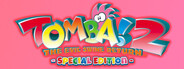 Tomba! 2: The Evil Swine Return Special Edition