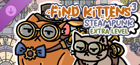 FIND KITTENS 3: Steampunk - Extra Level