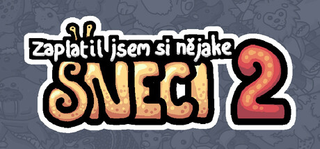 Zaplatil jsem si nějaké sneci 2