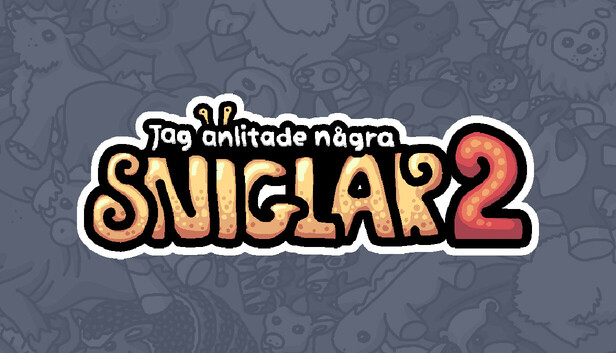 Jag anlitade några sniglar 2