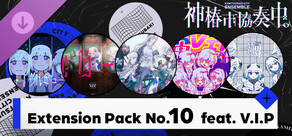 【神椿市協奏中。】Extension Pack No.10  feat. V.I.P
