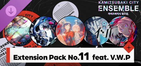 [카미츠바키시 협주중.]Extension Pack No.11  feat. V.W.P