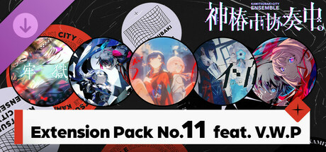 【神椿市协奏中。】Extension Pack No.11  feat. V.W.P