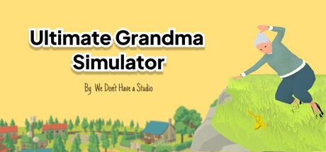 Ultimate Grandma Simulator