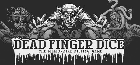 Dead Finger Dice: A Billionaire Killing Game Demo