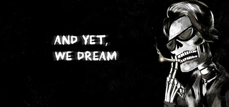 and yet, we dream: header artwork
