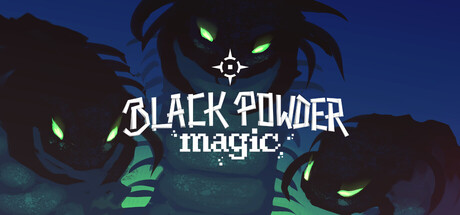 Black Powder Magic