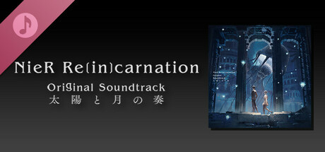 NieR Re[in]carnation Original Soundtrack: The Sun and the Moon