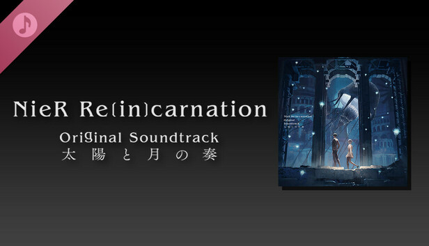 NieR Re[in]carnation Original Soundtrack: The Sun and the Moon on