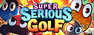 Super Serious Golf