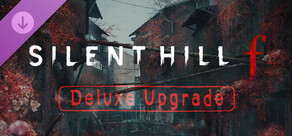 SILENT HILL f - Digital Deluxe Upgrade
