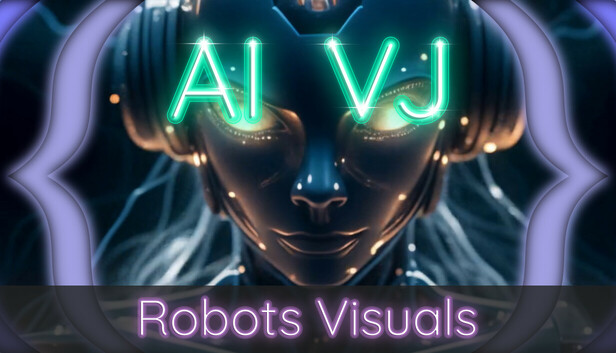 Robot Visuals Rave AI-VJ - Robots Visuals on Steam